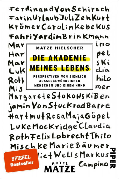 Die Akademie meines Lebens: Perspektiven von ziemlich außergewöhnlichen Menschen und einem Hund