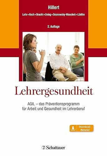 Lehrergesundheit: AGIL - das Präventionsprogramm für Arbeit und Gesundheit im Lehrerberuf