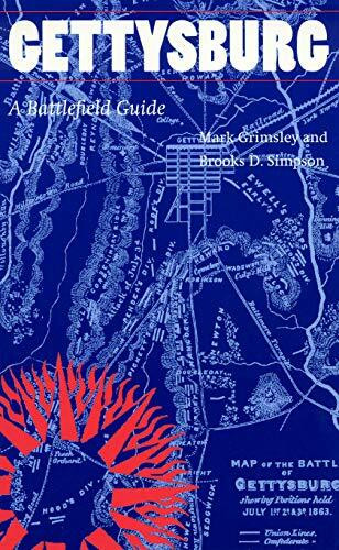 Gettysburg: A Battlefield Guide (This Hallowed Ground, Guides to Civil War Battlefields Series)