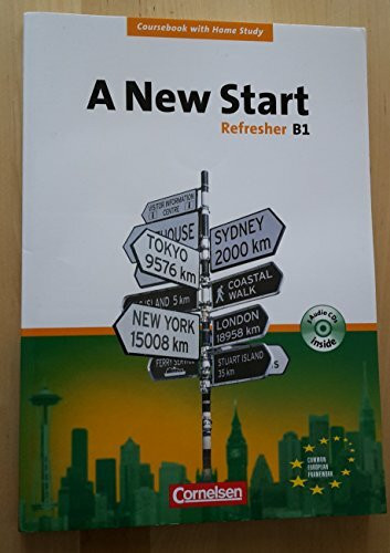 A New Start - Bisherige Ausgabe: B1: Refresher - Coursebook mit Home Study Section, Home Study CD, Class CDs