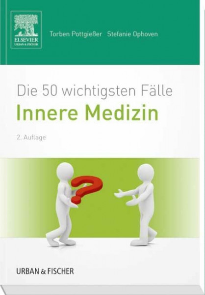 Die 50 wichtigsten Fälle Innere Medizin