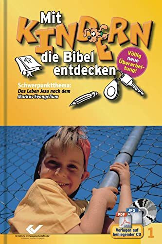 Mit Kindern die Bibel endecken 1: Vorlagen auf beiliegender CD