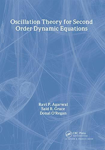 Oscillation Theory for Second Order Dynamic Equations (Mathematical Analysis and Applications, Band 5)