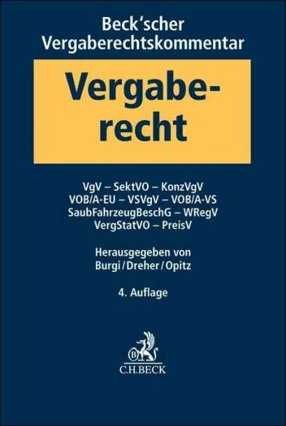Beck'scher Vergaberechtskommentar Band 2: VgV, SektVO, KonzVgV, VOB/A-EU, VSVgV, VOB/A-VS, SaubFahrzeugBeschG, WRegV, VergStatVO, PreisV