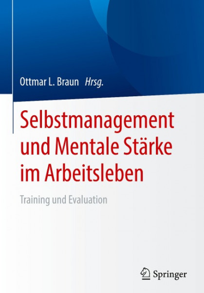 Selbstmanagement und Mentale Stärke im Arbeitsleben