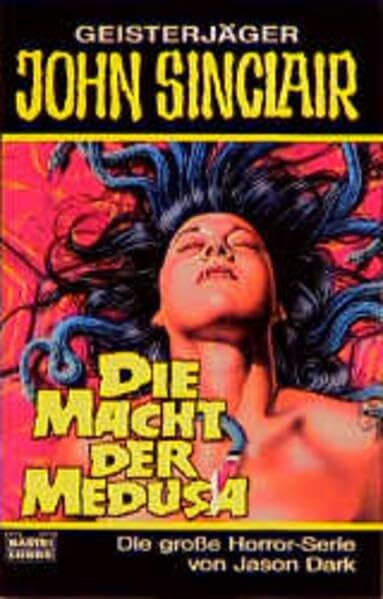 Die Macht der Medusa (John Sinclair. Bastei Lübbe Taschenbücher)
