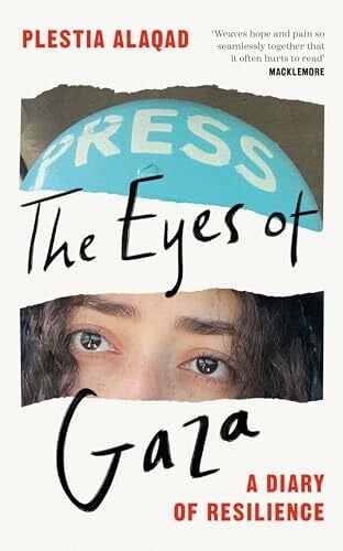 The Eyes of Gaza: A Diary of Resilience