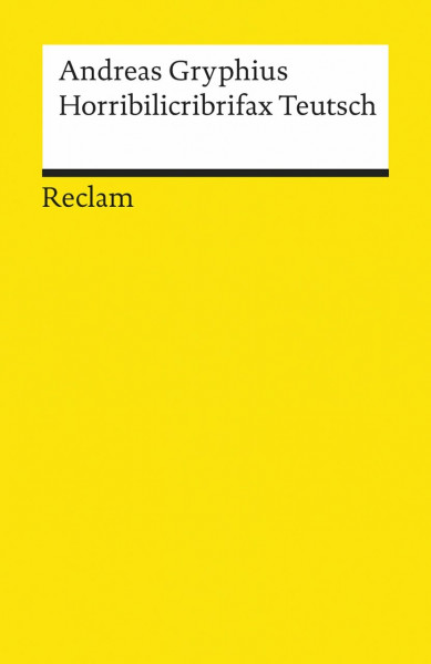 Horribilicribrifax Teutsch: Scherzspiel (Reclams Universal-Bibliothek)