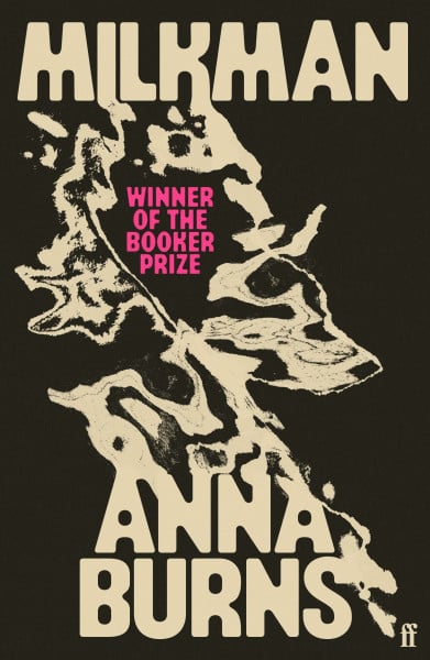 Milkman: WINNER OF THE MAN BOOKER PRIZE 2018