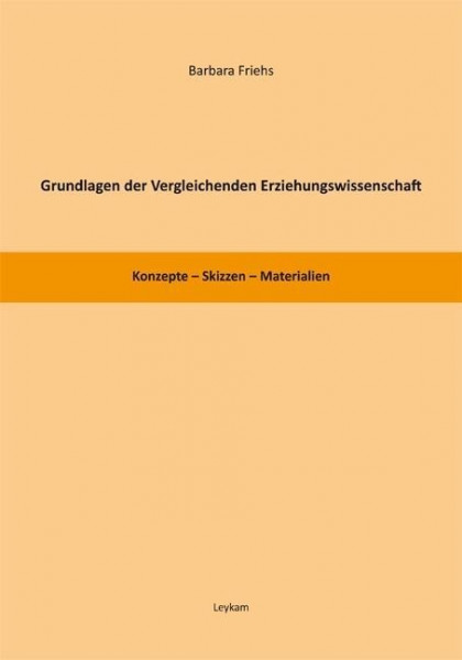 Grundlagen der Vergleichenden Erziehungswissenschaft