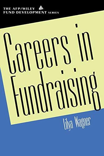 Careers In Fundraising (Afp/Wiley Fund Development Series) (The Afp/Wiley Fund Development Ser...