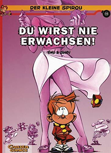 Der kleine Spirou 11: Du wirst nie erwachsen! (11)