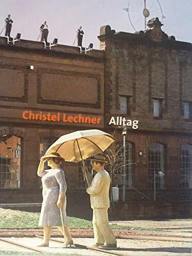 Christel Lechner: Alltag