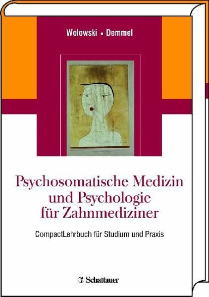Psychosomatische Medizin und Psychologie für Zahnmediziner: CompactLehrbuch für Studium und Praxis