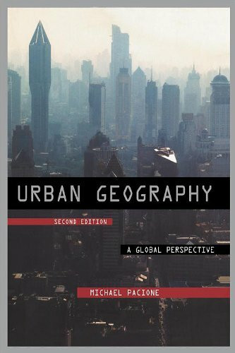 Urban Geography: A Global Perspective