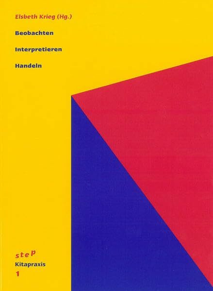 Beobachten - Interpretieren - Handeln (STEP-Kitapraxis)