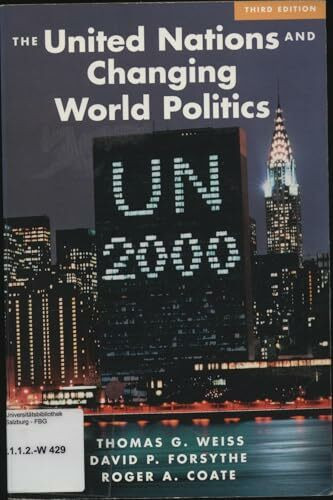 The United Nations And Changing World Politics, Third Edition