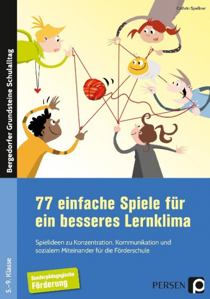 77 einfache Spiele für ein besseres Lernklima