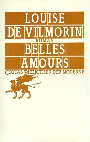 Belles Amours: Roman