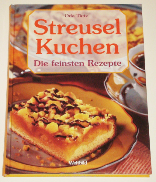 Streuselkuchen: Die feinsten Rezepte