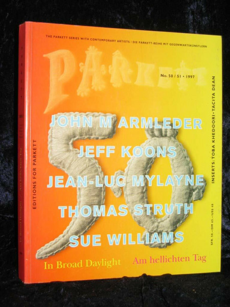 Armleder, John M/ Koons, Jeff/ Mylayne, Jean-Luc/ Struth, Thomas/ Williams, Sue: Insert: Khedoori, Toba/ Dean, Tacita (Parkett: Die Parkett-Reihe mit Gegenwartskünstlern)