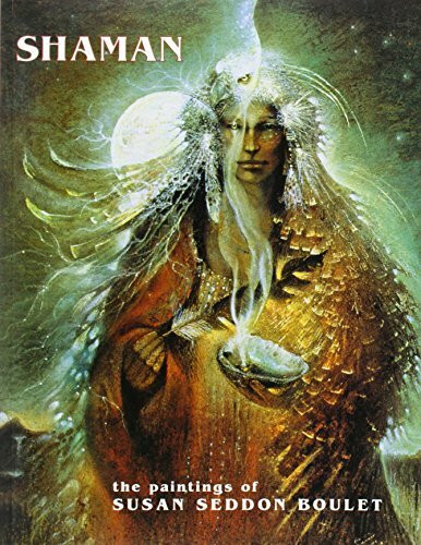 Shaman: The Paintings of Susan Seddon Boulet