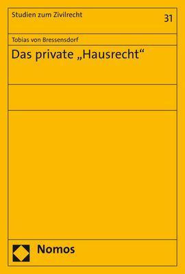 Das private "Hausrecht"