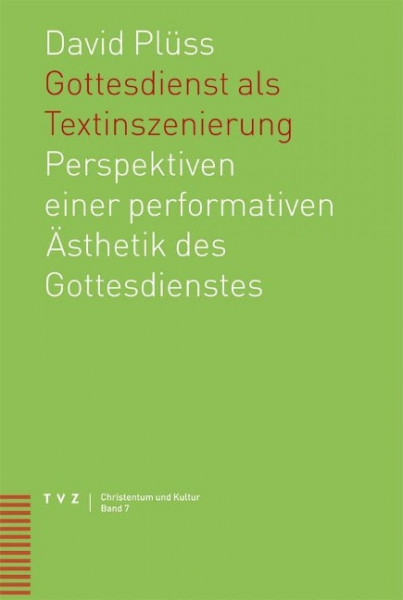 Gottesdienst als Textinszenierung