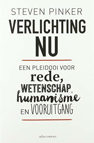 Verlichting nu: een pleidooi voor rede, wetenschap, humanisme en vooruitgang