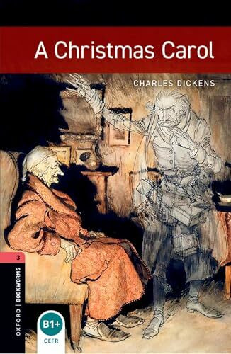 Oxford Bookworms Library: 8. Schuljahr, Stufe 2 - A Christmas Carol: Reader: 8. Schuljahr, Stufe 2 / Stage 3. 1000 Headwords (Oxford Bookworms ELT)