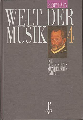 Welt der Musik 4 Die Komponisten Mendelsohn - Sarti