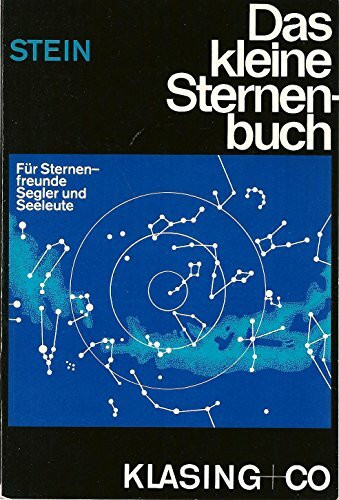 Das kleine Sternenbuch: Für Sternenfreunde, Segler und Seeleute (Yacht-Bücherei)