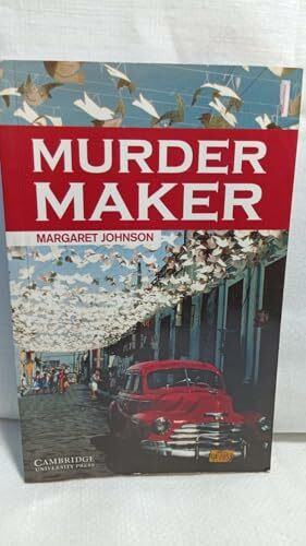 Murder Maker Level 6: Level 6 Cambridge English Readers
