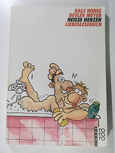 Heiße Herzen. Liebeslesebuch