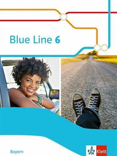Blue Line 6. Ausgabe Bayern: Schulbuch (fester Einband) Klasse 10 (Blue Line. Ausgabe für Bayern ab 2017)