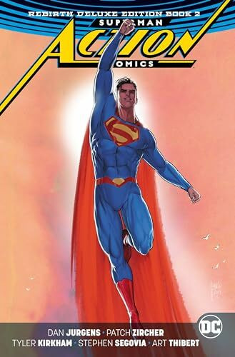 Superman: Action Comics: The Rebirth Deluxe Edition Book 2