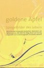 Goldene Äpfel: Lehrreiche und humorvolle Geschichten, Weisheiten und Aphorismen aus aller Welt für Alltag, Beruf und Training