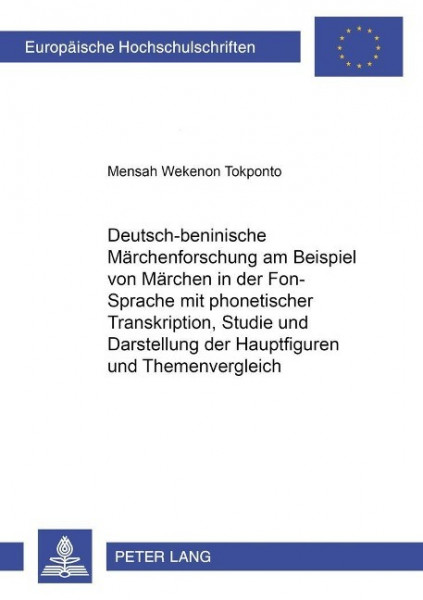 Deutsch-beninische Märchenforschung am Beispiel von Märchen in der Fon-Sprache mit phonetischer Tran