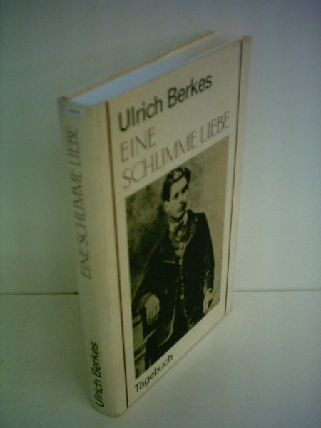 Eine schlimme Liebe: Tagebuch
