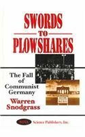 Swords to Plowshares: The Fall of Communist Germany