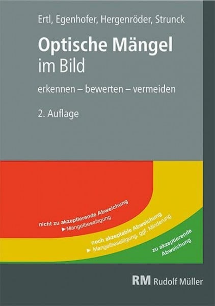 Optische Mängel im Bild, 2. Auflage: erkennen – bewerten – vermeiden