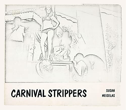 Carnival Strippers – Revisited: Carnival Strippers / Making of