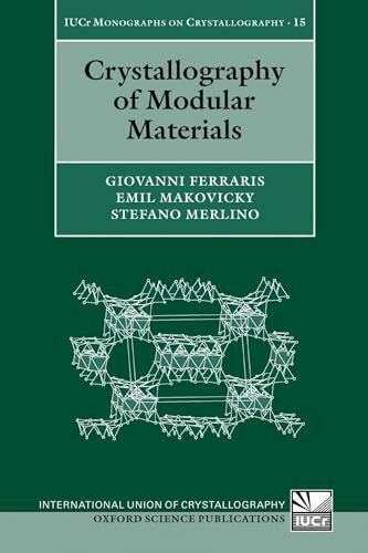 Crystallography of Modular Materials (International Union of Crystallography Monographs on Crystallography)