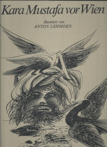 Kara Mustafa vor Wien. Das türkische Tagebuch der Belagerung Wiens 1683, verfaßt vom Zeremonienmeister der Hohen Pforte