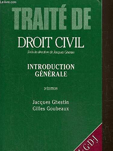 Traite de droit civil... / introduction generale