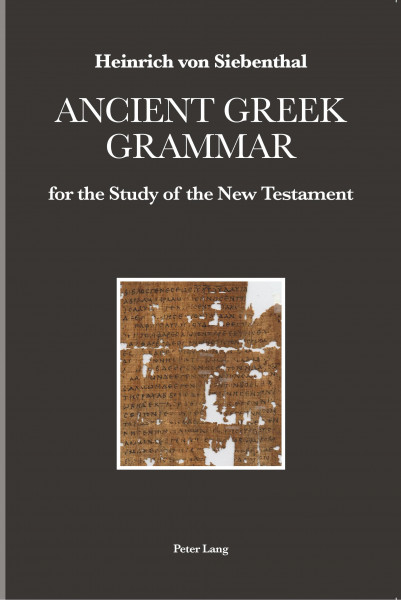 Ancient Greek Grammar for the Study of the New Testament