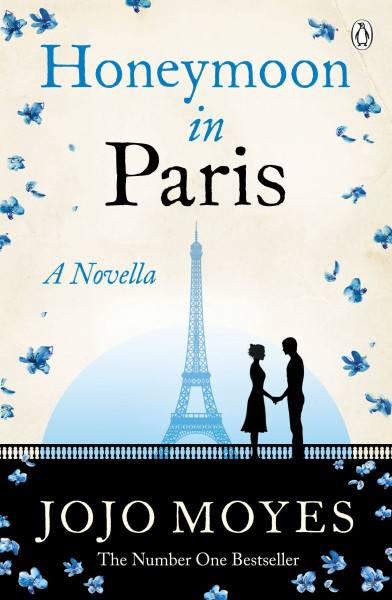 Honeymoon in Paris: A Novella: Jojo Moyes