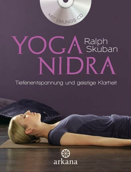 Yoga Nidra: Tiefenentspannung und geistige Klarheit