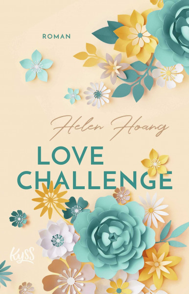Love Challenge: Die Fortsetzung von "The Kiss Quotient" | Das BookTok-Phänomen (KISS, LOVE & HEART-Trilogie, Band 2)