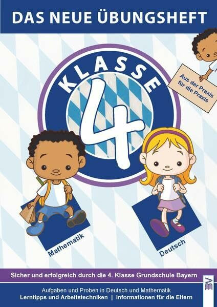 Klasse 4: Sicher und erfolgreich durch die 4. Klasse Grundschule Bayern